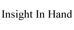 INSIGHT IN HAND trademark
