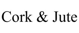 CORK & JUTE trademark