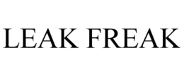LEAK FREAK trademark