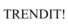 TRENDIT! trademark