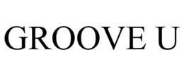 GROOVE U trademark