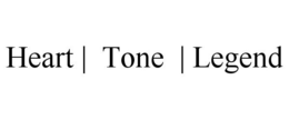 HEART | TONE | LEGEND trademark