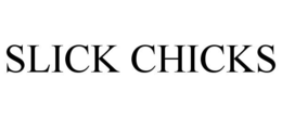 SLICK CHICKS trademark