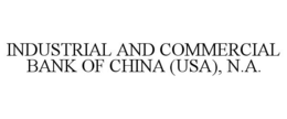 INDUSTRIAL AND COMMERCIAL BANK OF CHINA(USA), N.A. trademark