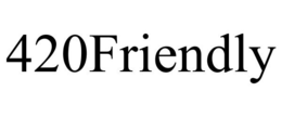 420FRIENDLY trademark