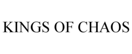 KINGS OF CHAOS trademark