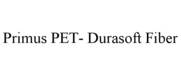 PRIMUS PET- DURASOFT FIBER trademark