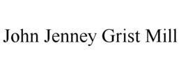JOHN JENNEY GRIST MILL trademark