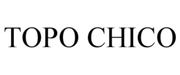 TOPO CHICO trademark