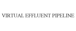 VIRTUAL EFFLUENT PIPELINE trademark