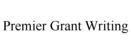 PREMIER GRANT WRITING trademark