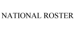 NATIONAL ROSTER trademark