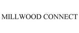 MILLWOOD CONNECT trademark