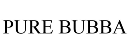 PURE BUBBA trademark