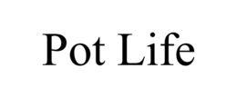 POT LIFE trademark