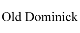 OLD DOMINICK trademark