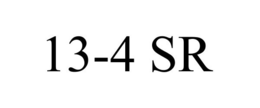 13-4 SR trademark