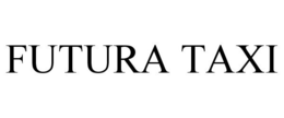 FUTURA TAXI trademark