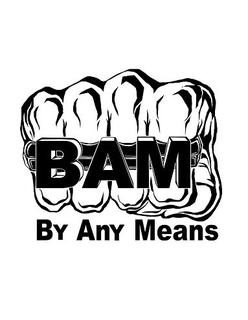 BAM BY ANY MEANS trademark