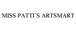 MISS PATTI'S ARTSMART trademark