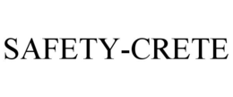 SAFETY-CRETE trademark