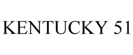 KENTUCKY 51 trademark