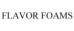 FLAVOR FOAMS trademark