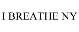 I BREATHE NY trademark