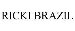 RICKI BRAZIL trademark