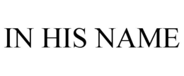 IN HIS NAME trademark