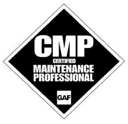 CMP CERTIFIED MAINTENANCE PROFESSIONAL GAF trademark