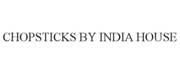 CHOPSTICKS BY INDIA HOUSE trademark