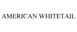 AMERICAN WHITETAIL trademark