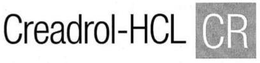 CREADROL-HCL CR trademark
