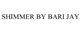 SHIMMER BY BARI JAY trademark