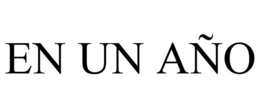 EN UN AÑO trademark