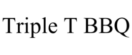 TRIPLE T BBQ trademark