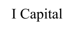 I CAPITAL trademark