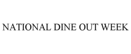 NATIONAL DINE OUT WEEK trademark