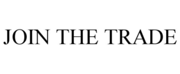 JOIN THE TRADE trademark