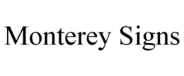MONTEREY SIGNS trademark