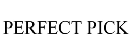 PERFECT PICK trademark