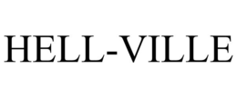 HELL-VILLE trademark