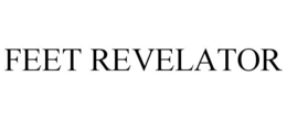 FEET REVELATOR trademark
