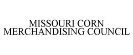 MISSOURI CORN MERCHANDISING COUNCIL trademark