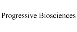 PROGRESSIVE BIOSCIENCES trademark