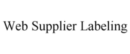 WEB SUPPLIER LABELING trademark