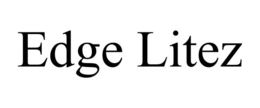 EDGE LITEZ trademark