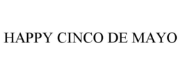 HAPPY CINCO DE MAYO trademark
