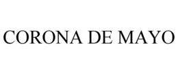 CORONA DE MAYO trademark